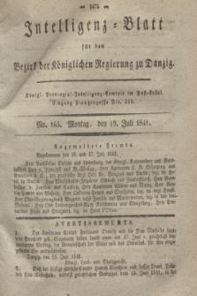Intelligenz-Blatt für den Bezirk der Königlichen Regierung zu Danzig. 1841, No. 165 (19 Juli) + dod.