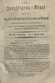 Intelligenz-Blatt für den Bezirk der Königlichen Regierung zu Danzig. 1841, No. 180 (5 August) + dod.
