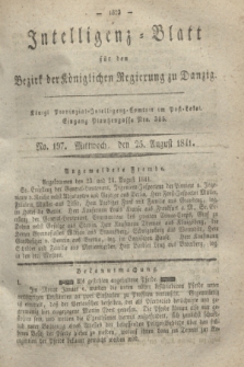 Intelligenz-Blatt für den Bezirk der Königlichen Regierung zu Danzig. 1841, No. 197 (25 August)