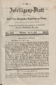 Intelligenz-Blatt für den Bezirk der Königlichen Regierung zu Danzig. 1845, No. 155 (7 Juli) + dod.