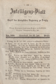 Intelligenz-Blatt für den Bezirk der Königlichen Regierung zu Danzig. 1845, No. 160 (12 Juli) + dod.