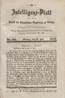 Intelligenz-Blatt für den Bezirk der Königlichen Regierung zu Danzig. 1845, No. 167 (21 Juli) + dod.