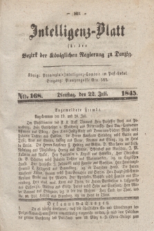 Intelligenz-Blatt für den Bezirk der Königlichen Regierung zu Danzig. 1845, No. 168 (22 Juli) + dod.
