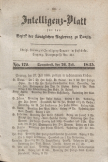 Intelligenz-Blatt für den Bezirk der Königlichen Regierung zu Danzig. 1845, No. 172 (26 Juli) + dod.