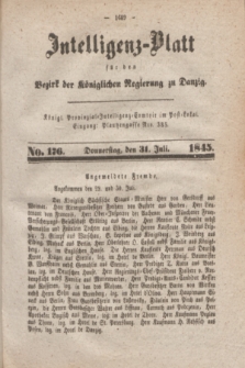Intelligenz-Blatt für den Bezirk der Königlichen Regierung zu Danzig. 1845, No. 176 (31 Juli)