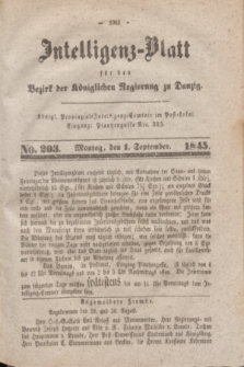 Intelligenz-Blatt für den Bezirk der Königlichen Regierung zu Danzig. 1845, No. 203 (1 September) + dod.