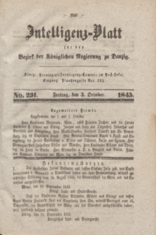 Intelligenz-Blatt für den Bezirk der Königlichen Regierung zu Danzig. 1845, No. 231 (3 October) + dod.