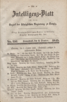 Intelligenz-Blatt für den Bezirk der Königlichen Regierung zu Danzig. 1845, No. 232 (4 October) + dod.