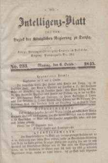 Intelligenz-Blatt für den Bezirk der Königlichen Regierung zu Danzig. 1845, No. 233 (6 October) + dod.