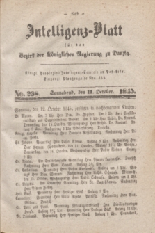 Intelligenz-Blatt für den Bezirk der Königlichen Regierung zu Danzig. 1845, No. 238 (11 October) + dod.