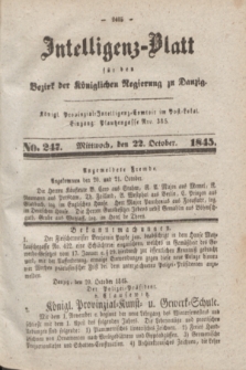 Intelligenz-Blatt für den Bezirk der Königlichen Regierung zu Danzig. 1845, No. 247 (22 October)