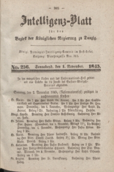 Intelligenz-Blatt für den Bezirk der Königlichen Regierung zu Danzig. 1845, No. 256 (1 November) + dod.