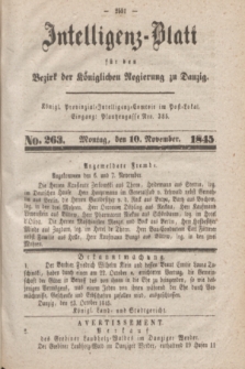 Intelligenz-Blatt für den Bezirk der Königlichen Regierung zu Danzig. 1845, No. 263 (10 November)
