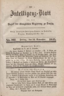 Intelligenz-Blatt für den Bezirk der Königlichen Regierung zu Danzig. 1845, No. 267 (14 November) + dod.