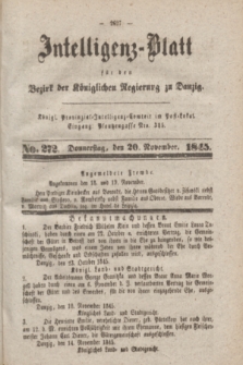 Intelligenz-Blatt für den Bezirk der Königlichen Regierung zu Danzig. 1845, No. 272 (20 November) + dod.