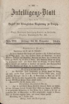Intelligenz-Blatt für den Bezirk der Königlichen Regierung zu Danzig. 1845, No. 273 (21 November) + dod.