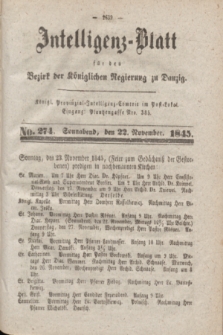 Intelligenz-Blatt für den Bezirk der Königlichen Regierung zu Danzig. 1845, No. 274 (22 November) + dod.