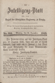 Intelligenz-Blatt für den Bezirk der Königlichen Regierung zu Danzig. 1845, No. 293 (15 December) + dod.