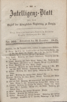 Intelligenz-Blatt für den Bezirk der Königlichen Regierung zu Danzig. 1845, No. 302 (27 December)