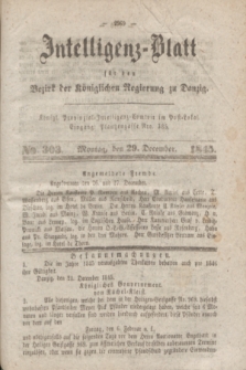 Intelligenz-Blatt für den Bezirk der Königlichen Regierung zu Danzig. 1845, No. 303 (29 December) + dod.