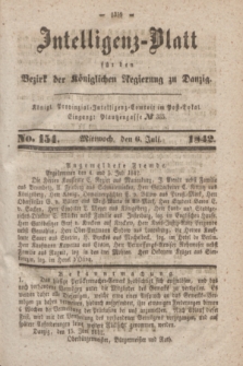 Intelligenz-Blatt für den Bezirk der Königlichen Regierung zu Danzig. 1842, No. 154 (6 Juli)