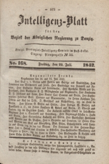 Intelligenz-Blatt für den Bezirk der Königlichen Regierung zu Danzig. 1842, No. 168 (22 Juli) + dod.