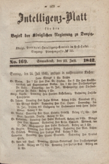 Intelligenz-Blatt für den Bezirk der Königlichen Regierung zu Danzig. 1842, No. 169 (23 Juli) + dod.