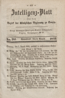 Intelligenz-Blatt für den Bezirk der Königlichen Regierung zu Danzig. 1842, No. 181 (6 August) + dod.