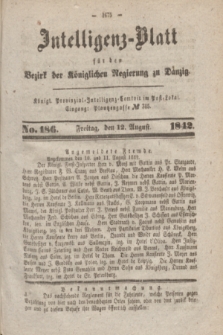 Intelligenz-Blatt für den Bezirk der Königlichen Regierung zu Danzig. 1842, No. 186 (12 August) + dod.