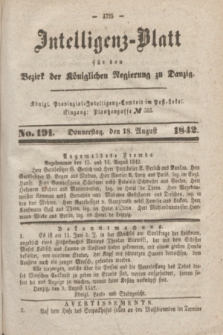 Intelligenz-Blatt für den Bezirk der Königlichen Regierung zu Danzig. 1842, No. 191 (18 August)