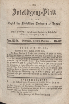 Intelligenz-Blatt für den Bezirk der Königlichen Regierung zu Danzig. 1842, No. 250 (26 October) + dod.