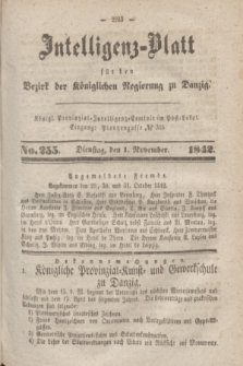 Intelligenz-Blatt für den Bezirk der Königlichen Regierung zu Danzig. 1842, No. 255 (1 November)