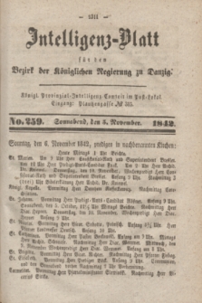Intelligenz-Blatt für den Bezirk der Königlichen Regierung zu Danzig. 1842, No. 259 (5 November) + dod.