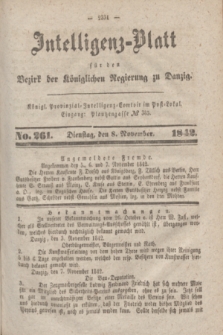 Intelligenz-Blatt für den Bezirk der Königlichen Regierung zu Danzig. 1842, No. 261 (8 November)