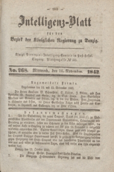 Intelligenz-Blatt für den Bezirk der Königlichen Regierung zu Danzig. 1842, No. 268 (16 November)