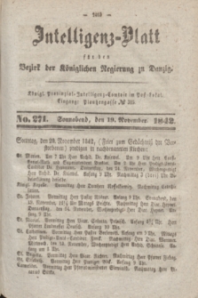 Intelligenz-Blatt für den Bezirk der Königlichen Regierung zu Danzig. 1842, No. 271 (19 November) + dod.