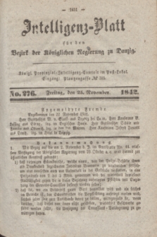 Intelligenz-Blatt für den Bezirk der Königlichen Regierung zu Danzig. 1842, No. 276 (25 November)
