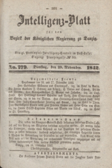 Intelligenz-Blatt für den Bezirk der Königlichen Regierung zu Danzig. 1842, No. 279 (29 November)