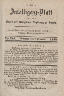 Intelligenz-Blatt für den Bezirk der Königlichen Regierung zu Danzig. 1842, No. 286 (7 Dezember)
