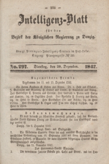 Intelligenz-Blatt für den Bezirk der Königlichen Regierung zu Danzig. 1842, No. 297 (20 Dezember) + dod.