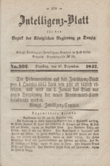 Intelligenz-Blatt für den Bezirk der Königlichen Regierung zu Danzig. 1842, No. 302 (27 Dezember) + wkładka