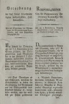 Verordnung der kaiserl. königl. bevollmächtigten westgalizischen Hofkommission : Wie mit Einziehung des Vermögens der Deserteurs vom Feuergewehr, und vom Fuhrwesen vorzugehen sey. [Dat.:] Krakau den 30. März 1797