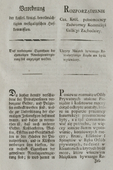 Verordnung der kaiserl. königl. bevollmächtigten westgalizischen Hofkommission : Das verborgene Eigenthum der ehemaligen Revoluzionsregierung soll angezeiget werden. [Dat.:] Krakau den 5. May 1797