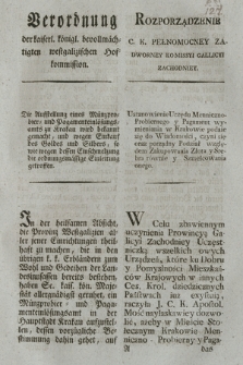 Verordnung der kaiserl. königl. bevollmächtigten westgalizischen Hofkommission : Die Aufstellung eines Münzprobier= und Pagamenteinlösungsamts zu Krakau wird bekannt gemacht, und wegen Einkauf des Goldes und Silbers, so wie wegen dessen Einschmelzung die ordnungsmässige Einleitung getroffen. [Dat.:] Krakau den 18. May 1797