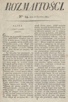 Rozmaitości : oddział literacki Gazety Lwowskiej. 1824, nr 24