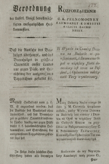 Verordnung der kaiserl. königl. bevollmächtigten westgalizischen Hofkommission : Daß die Ausfuhr des Bauholzes überhaupt, und des Brennholzes in grösserer Quantität ausser Landes nur gegen Pässe, und Entrichtung der ausgemessenen Taxgebühren gestattet sey. [Dat.:] Krakau den 18. August 1797