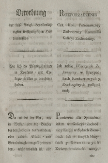 Verordnung der kais. königl. bevollmächtigten westgalizischen Hofkommission : Wie sich die Pfandgläubiger in Konkurs= und Exekuzionsfällen zu benehmen haben. [Dat.:] Krakau am 11ten September 1797