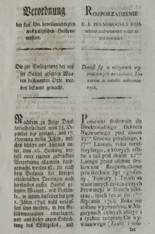 Verordnung der kais. kön. bevollmächtigten westgalizischen Hofkommission : Die zur Einlagerung der ausser Handel gesetzen Waaren bestimmten Orte werden bekannt gemacht. [Dat.:] Krakau den 10. November 1797