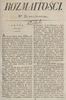 Rozmaitości : oddział literacki Gazety Lwowskiej. 1824, nr 36