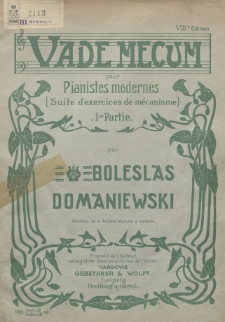 Vade mecum : pour pianistes modernes : (suite d'exercices de mécanisme). Pt. 1